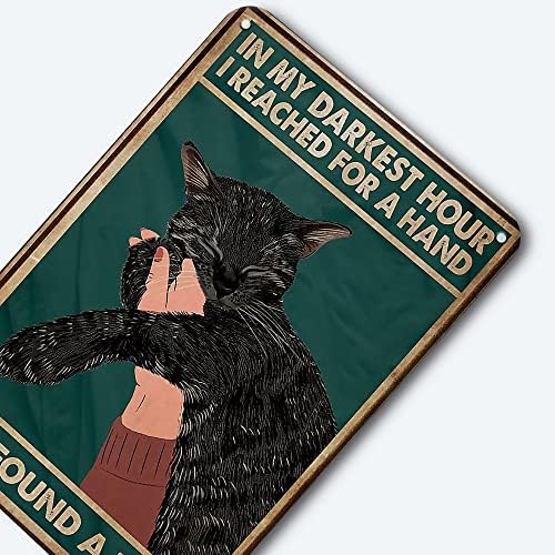 Vintage Siyah Kedi Metal Tabelalar-En Karanlık Saatimde Bir Elime Ulaştım ve Bir Pençe Buldum-Kedi Duvar Dekoru Ev