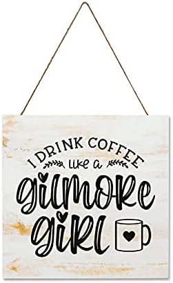 ArogGeld Gilmore Girl Gibi Kahve İçiyorum Ahşap Tabela Kahve Tırnaklar Kahve Severler Hediye İşareti Çiftlik Evi Duvar