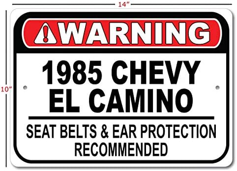 1985 85 Chevy EL Camino Emniyet Kemeri Tavsiye Hızlı Araba İşareti, Metal Garaj İşareti, Duvar Dekoru, GM Araba İşareti-10x14