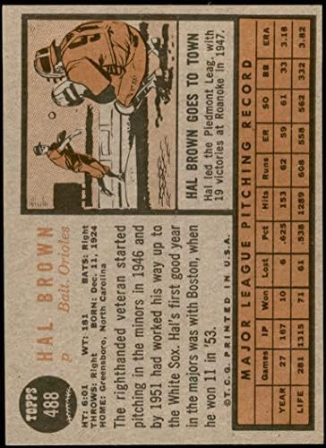 1962 Topps 488 Hal Brown Baltimore Orioles (Beyzbol Kartı) NM / MT Orioles