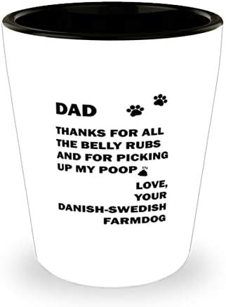 Danimarkalı-isveçli çiftlik köpeği Baba, Tüm göbek ovmaları ve kaka bardağımı 1,5 Oz aldığın için teşekkürler.
